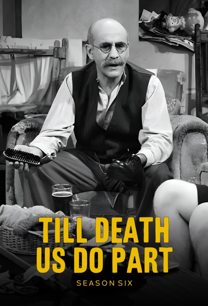 Till Death Us Do Part - Season 6 [141257] (A1774199401) [[Shows 2.0]] --Plex--